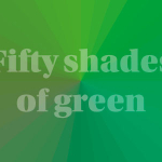 Fifty shades of green typographic illustation